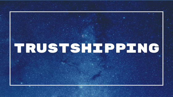 Trustshipping