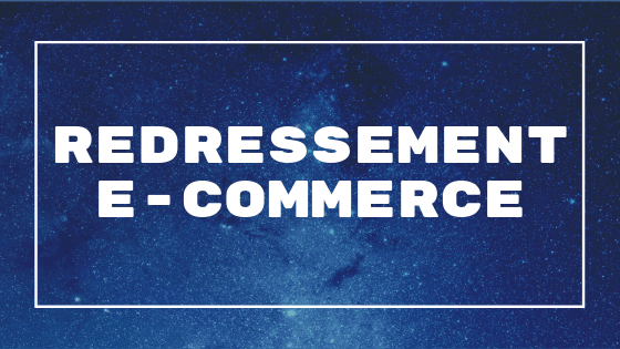Redressement de site E-commerce